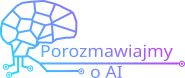 Porozmawiajmy o AI